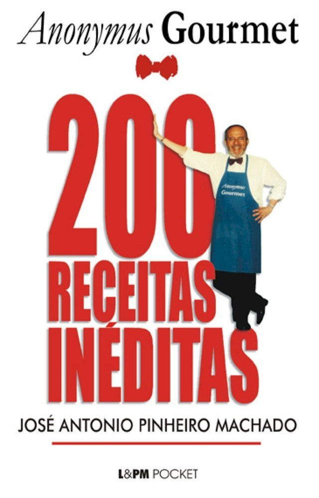  200 Receitas Inéditas do Anonymus Gourmet(Kobo/電子書)