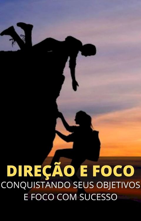 Dire&ccedil;&atilde;o e Foco(Kobo/電子書)