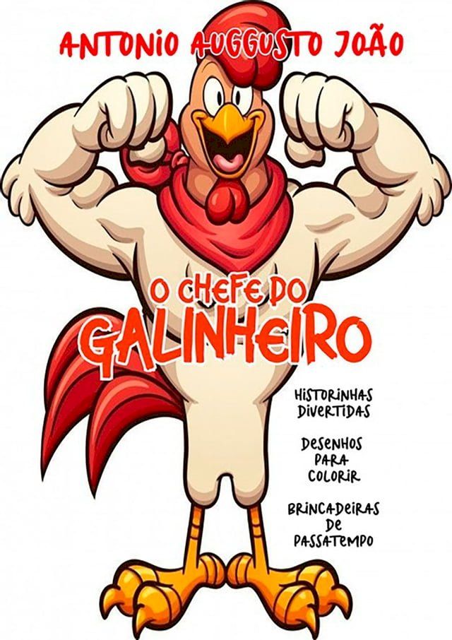  O Chefe Do Galinheiro(Kobo/電子書)