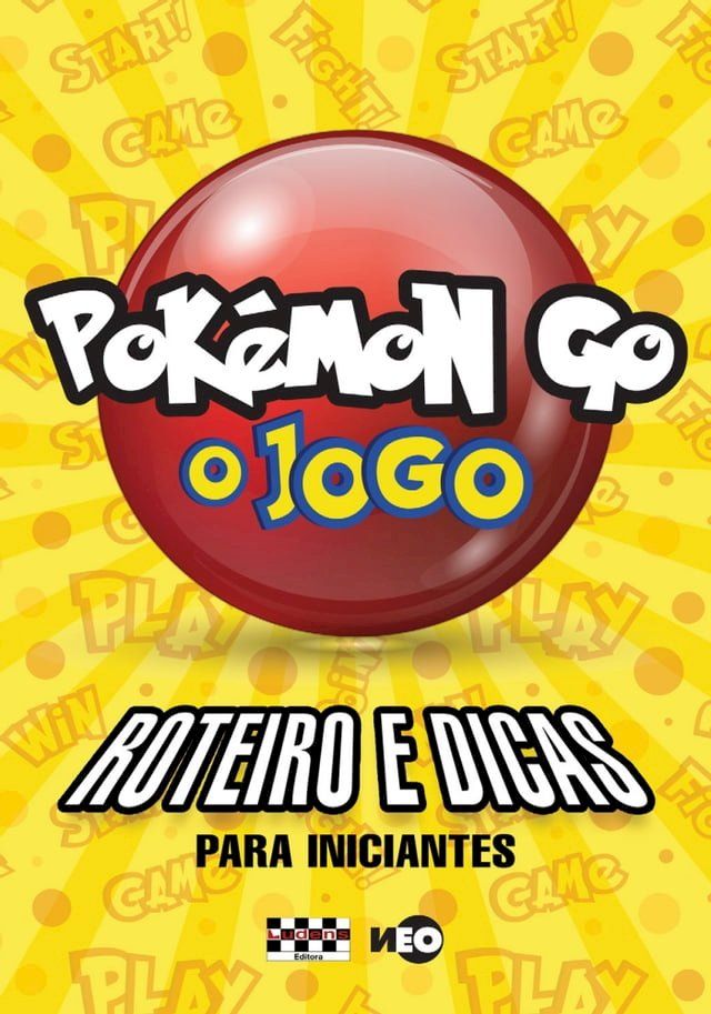  POK&Eacute;MON GO O JOGO(Kobo/電子書)