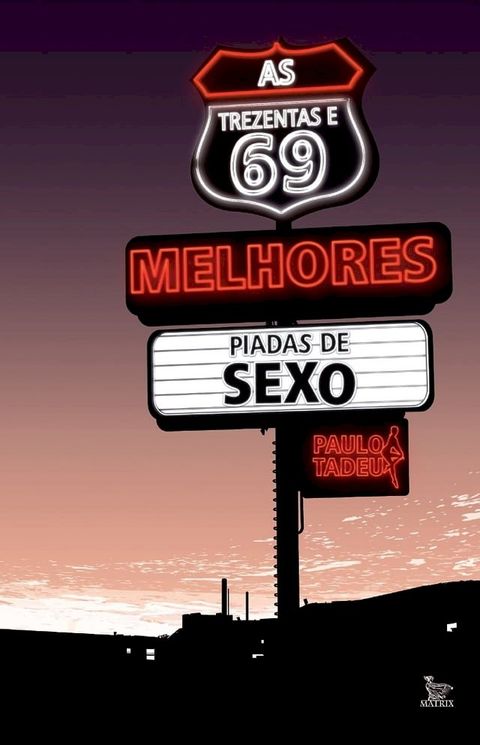 As Trezentas e 69 Melhores Piadas de Sexo(Kobo/電子書)