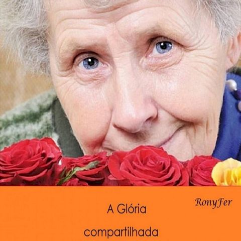 A Glória compartilhada(Kobo/電子書)