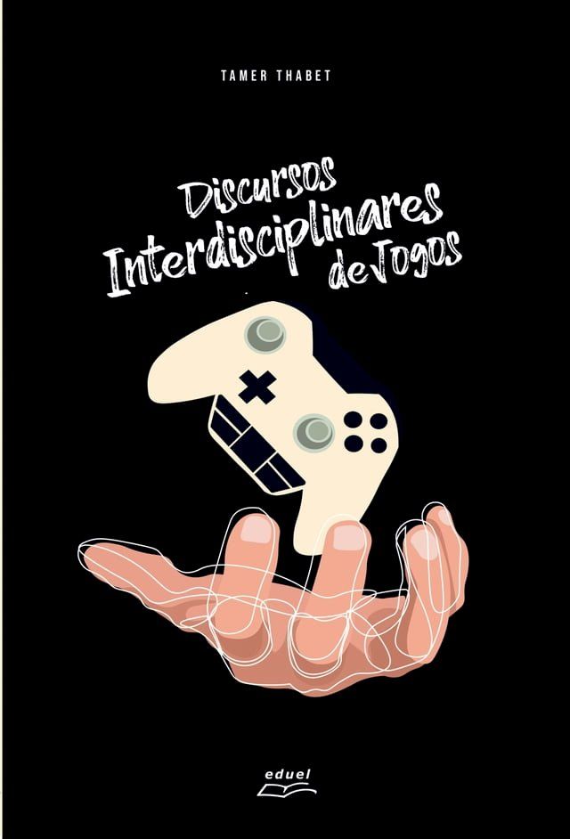  Discursos Interdisciplinares de Jogos(Kobo/電子書)