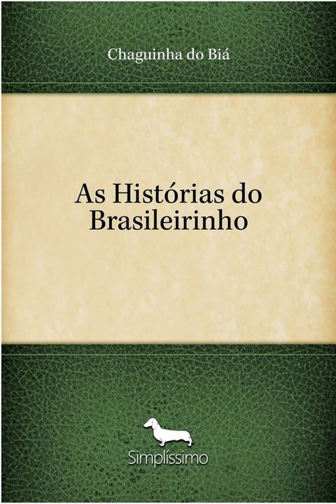 As Hist&oacute;rias do Brasileirinho(Kobo/電子書)