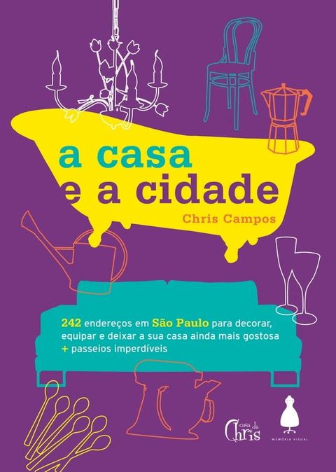 A casa e a cidade(Kobo/電子書)