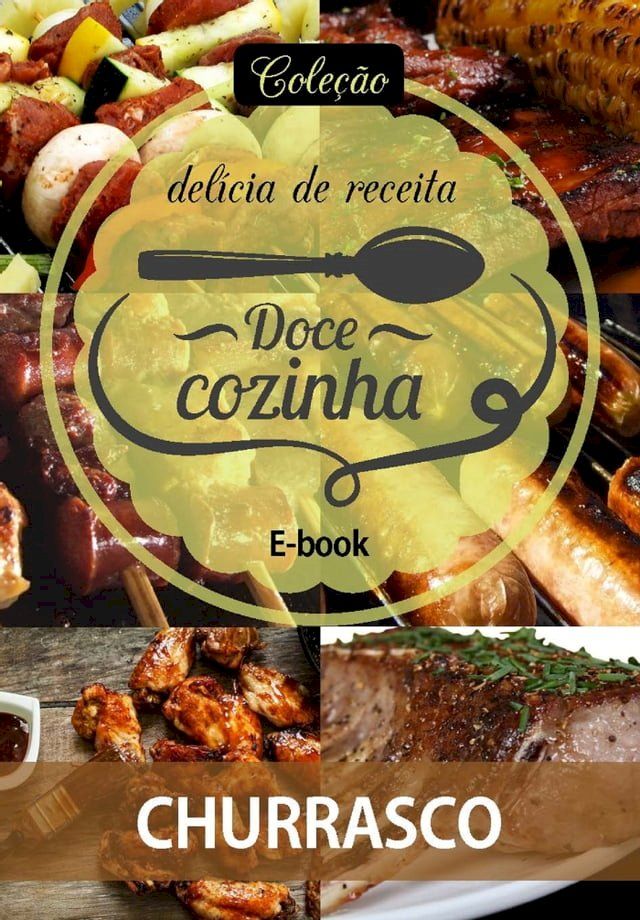  Coleção Doce Cozinha Ed. 03 - Churrasco(Kobo/電子書)