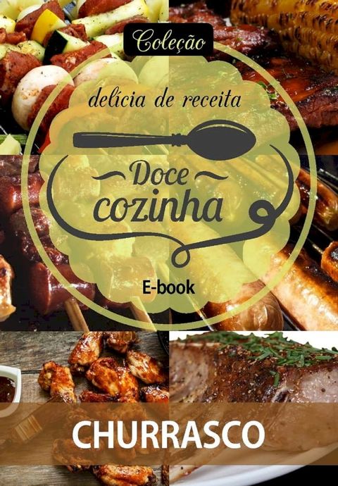 Coleção Doce Cozinha Ed. 03 - Churrasco(Kobo/電子書)