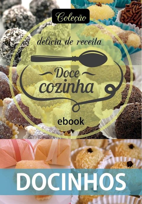 Coleção Doce Cozinha Ed. 15 - Docinhos(Kobo/電子書)