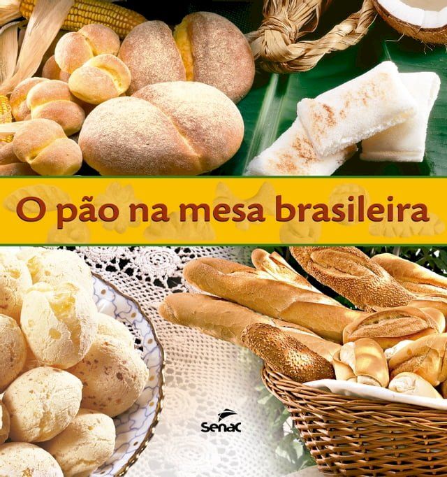  O pão na mesa brasileira(Kobo/電子書)