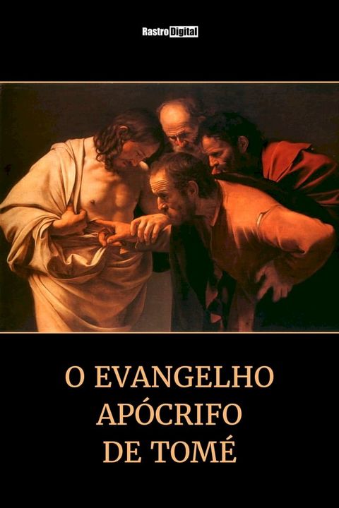 O Evangelho Ap&oacute;crifo de Tom&eacute;(Kobo/電子書)