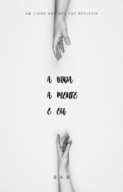 A Vida A Mente E Eu(Kobo/電子書)