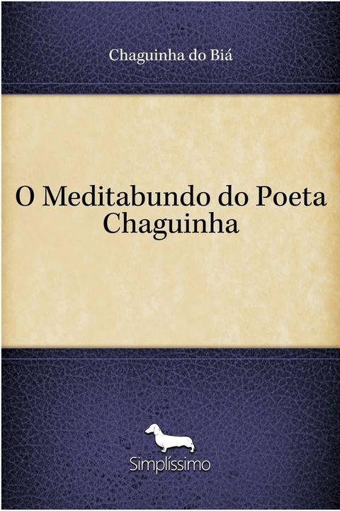 O Meditabundo do Poeta Chaguinha(Kobo/電子書)