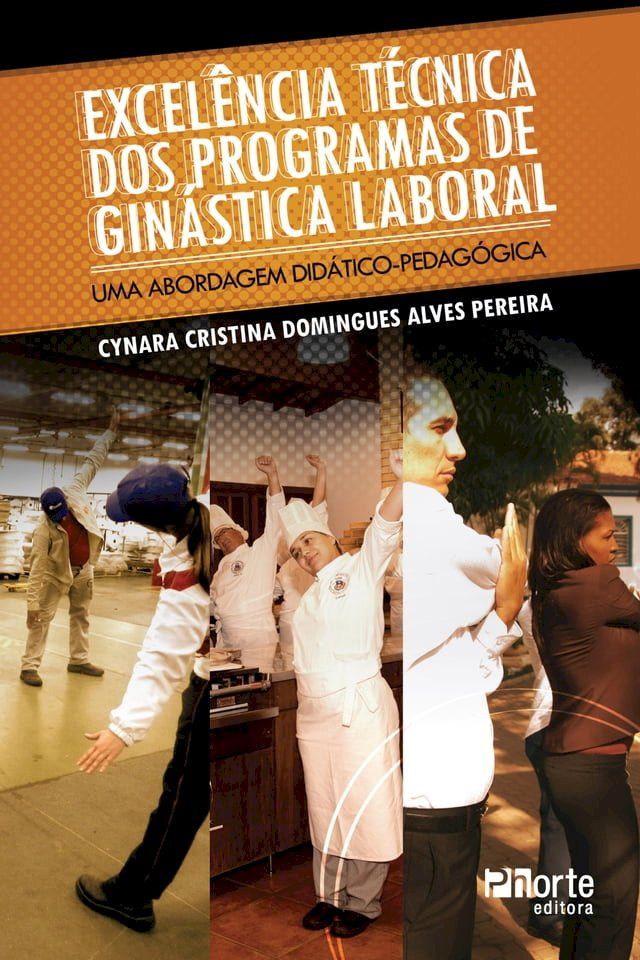  Excelência técnica dos programas de ginástica laboral(Kobo/電子書)