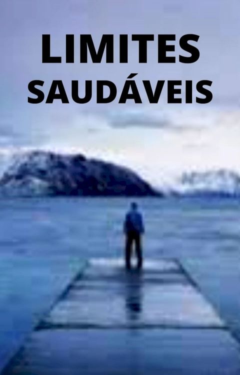 Limites Saudáveis(Kobo/電子書)