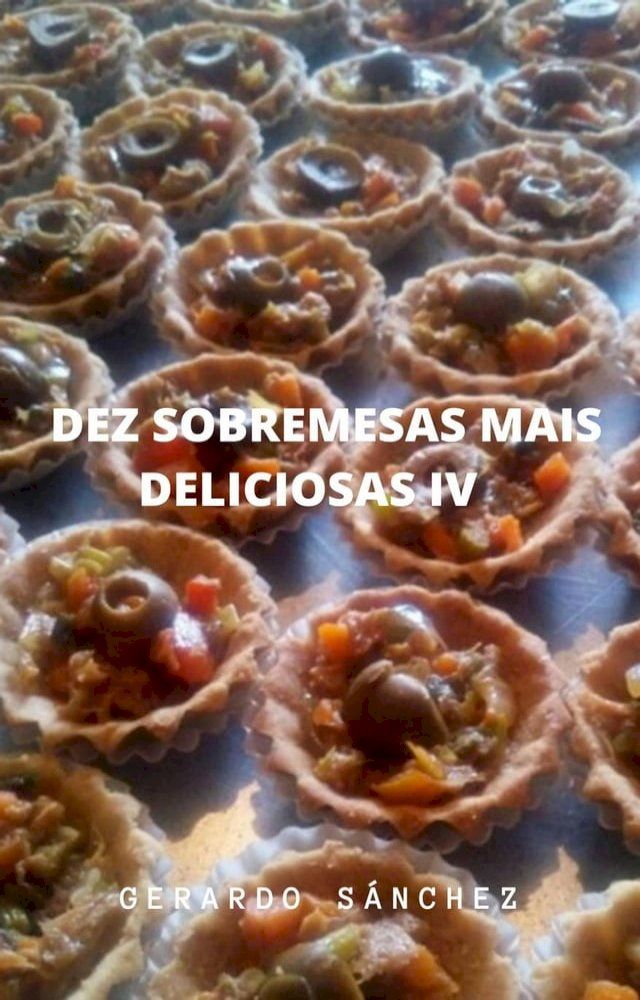  Dez Sobremesas mais Deliciosas IV(Kobo/電子書)