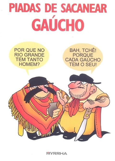 Piadas de sacanear gaúcho(Kobo/電子書)