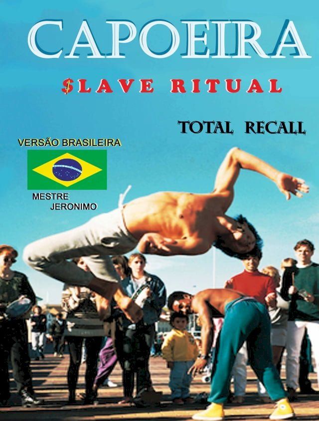  Capoeira $lave Ritual Versão Brasileira(Kobo/電子書)