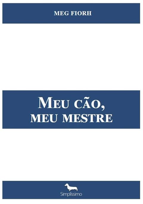 Meu cão, Meu Mestre(Kobo/電子書)