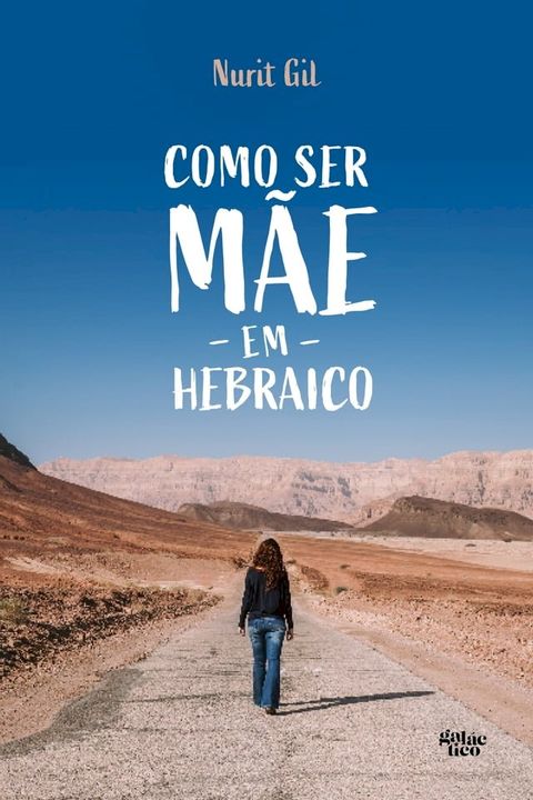 Como ser m&atilde;e em hebraico(Kobo/電子書)