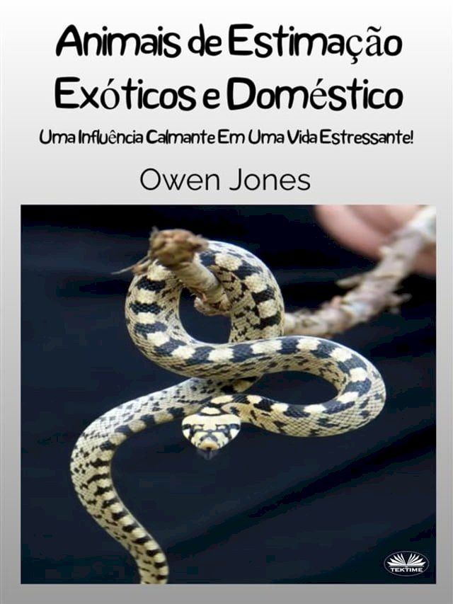  Animais De Estima&ccedil;&atilde;o Ex&oacute;ticos E Dom&eacute;sticos(Kobo/電子書)