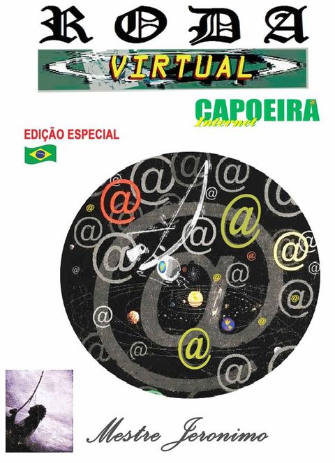 Roda Virtual Edição Especial Capoeira Internet(Kobo/電子書)