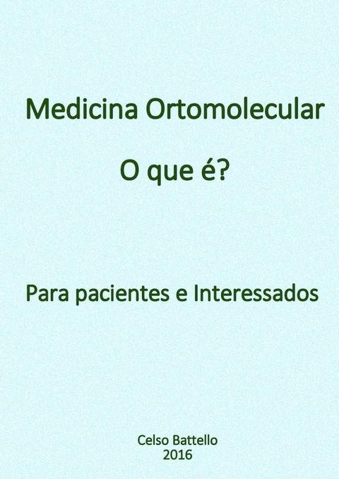 Medicina Ortomolecular - O que é?(Kobo/電子書)