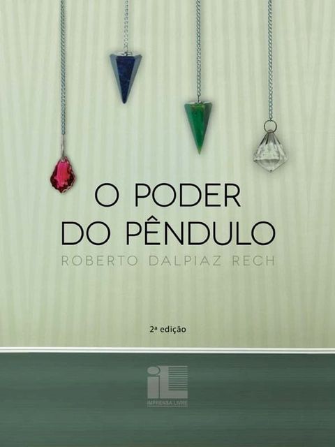 O Poder do P&ecirc;ndulo(Kobo/電子書)