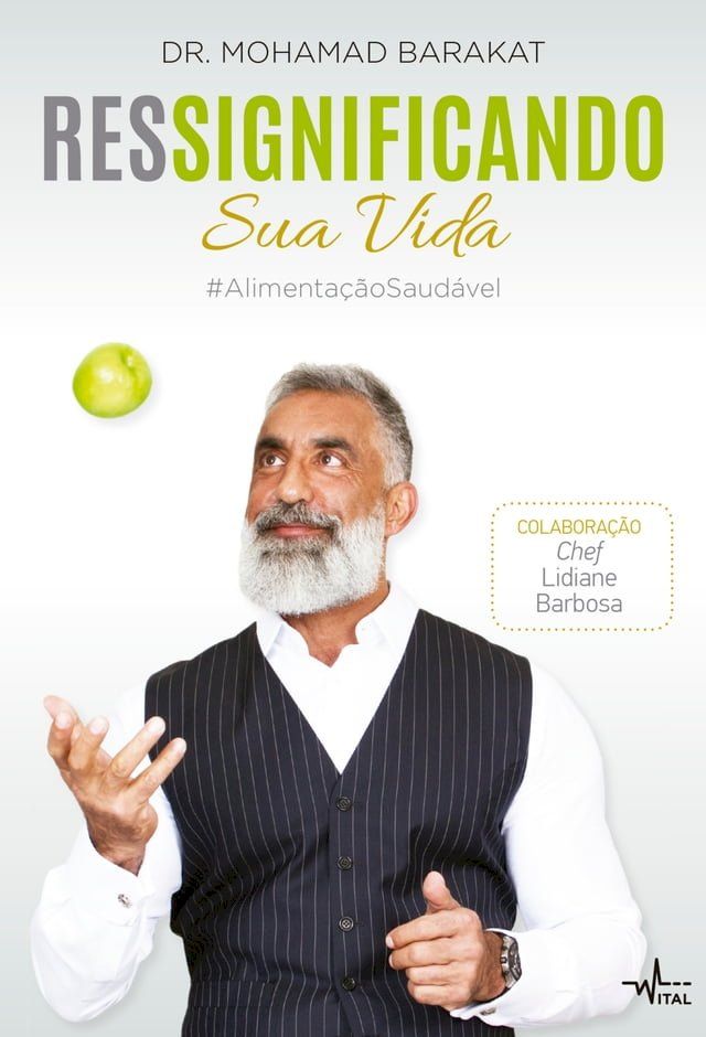  Ressignificando sua vida #Alimenta&ccedil;&atilde;oSaud&aacute;vel(Kobo/電子書)