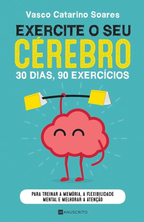 Exercite o Seu C&eacute;rebro(Kobo/電子書)