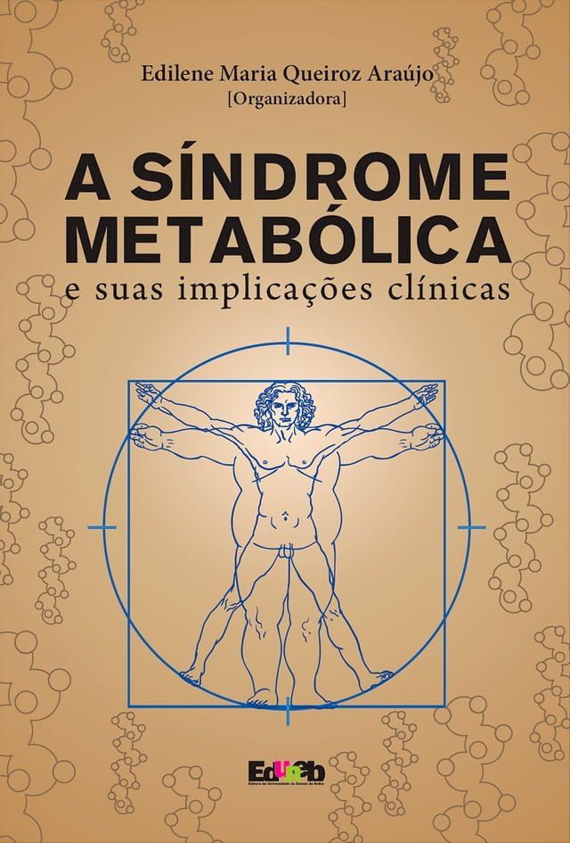  A s&iacute;ndrome metab&oacute;lica e suas implica&ccedil;&otilde;es cl&iacute;nicas(Kobo/電子書)