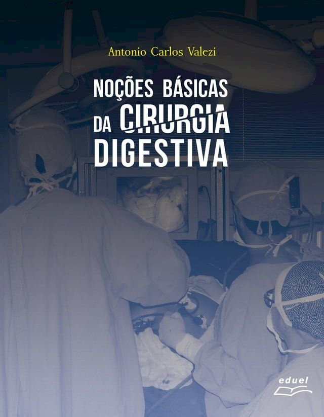  Noções básicas da cirurgia digestiva(Kobo/電子書)