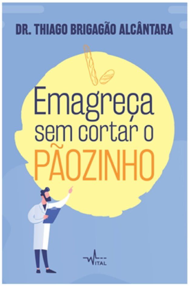  Emagre&ccedil;a sem cortar o P&atilde;ozinho(Kobo/電子書)