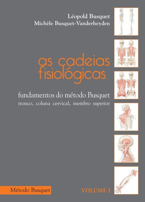 As cadeias fisiol&oacute;gicas- fundamentos do M&eacute;todo Busquet(Kobo/電子書)