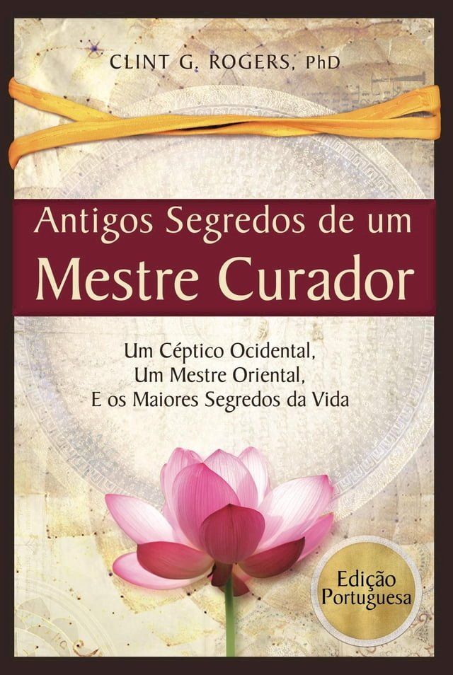  Antigos Segredos de um Mestre Curador(Kobo/電子書)