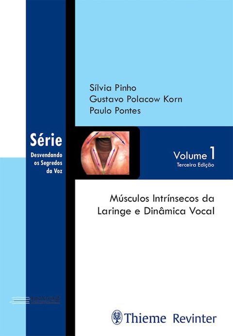 M&uacute;sculos intr&iacute;nsecos da laringe e din&acirc;mica vocal(Kobo/電子書)