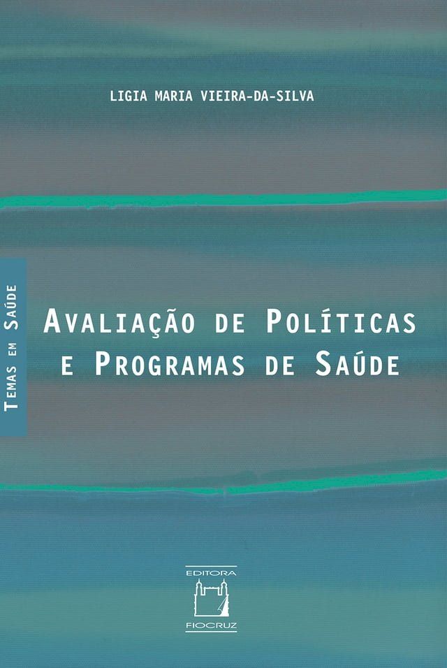  Avaliação de políticas e programas de saúde(Kobo/電子書)