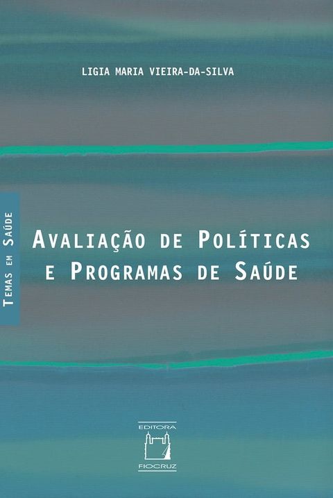 Avaliação de políticas e programas de saúde(Kobo/電子書)