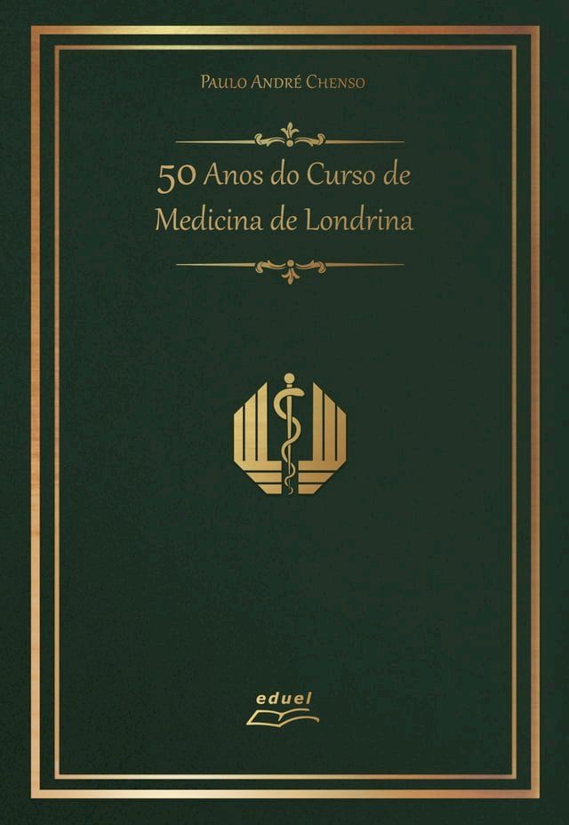  50 Anos do Curso de Medicina de Londrina(Kobo/電子書)