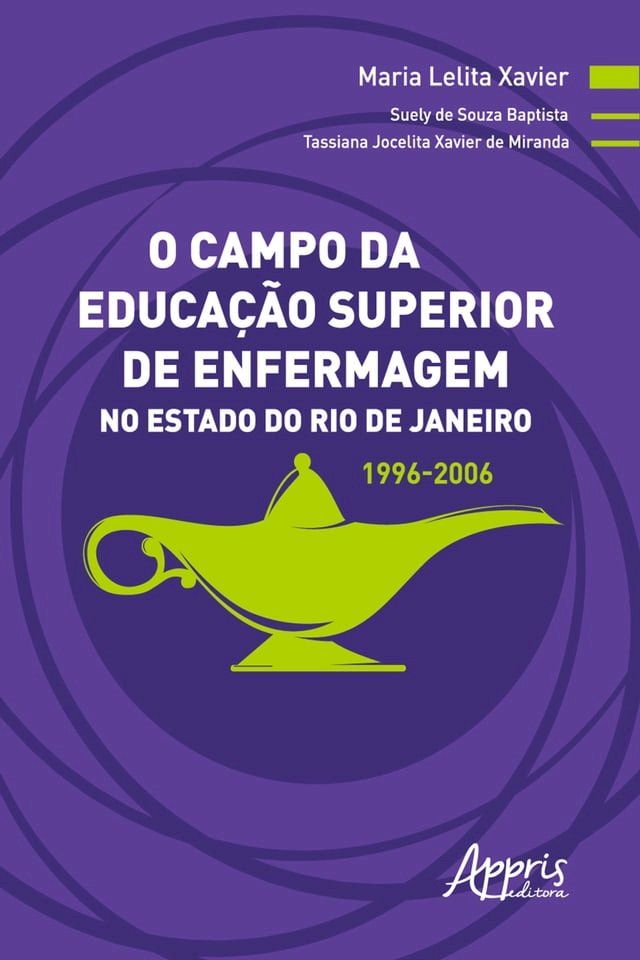  O Campo da Educação Superior de Enfermagem no Estado do Rio de Janeiro: 1996-2006(Kobo/電子書)