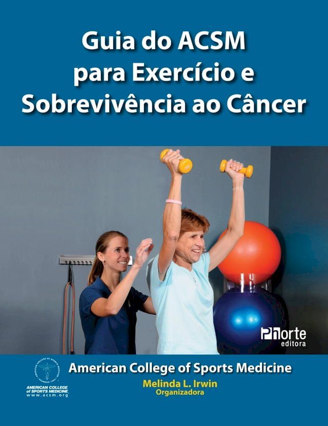  Guia do ACSM para exercícios e sobrevivência ao câncer(Kobo/電子書)