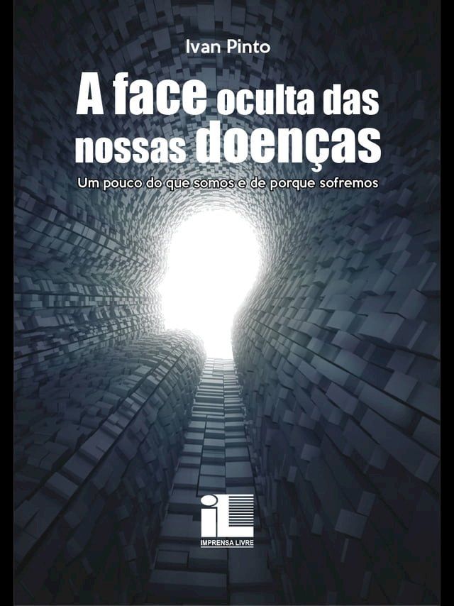  A Face Oculta das Nossas Doenças(Kobo/電子書)