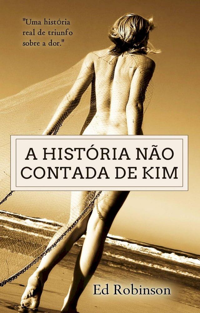  A História Não Contada de Kim(Kobo/電子書)