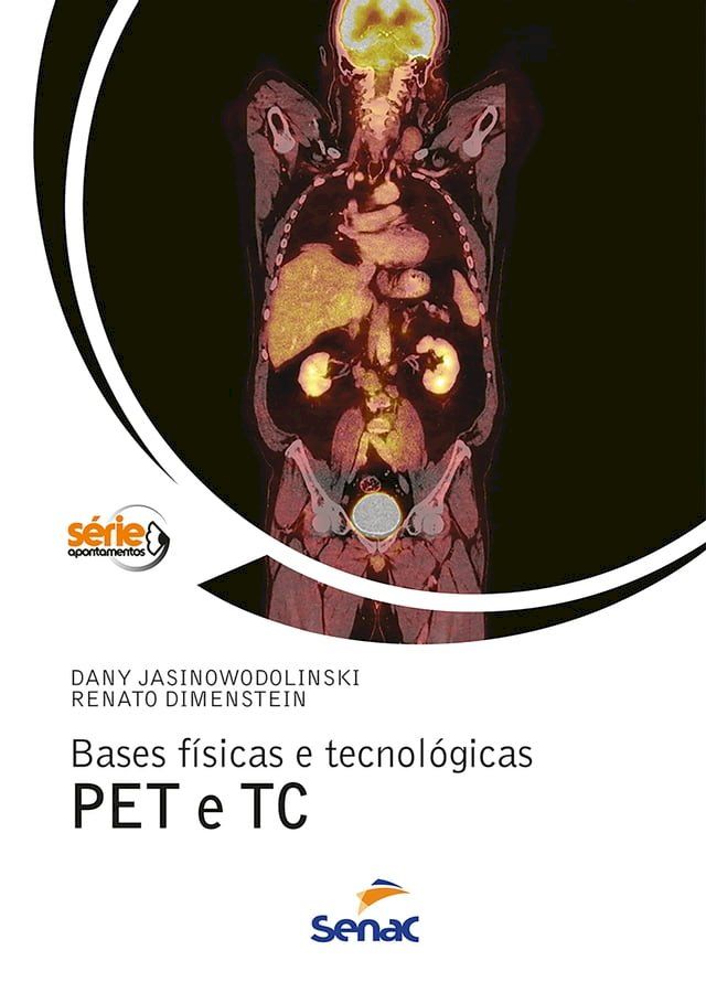  Bases f&iacute;sicas e tecnol&oacute;gicas PET e TC(Kobo/電子書)