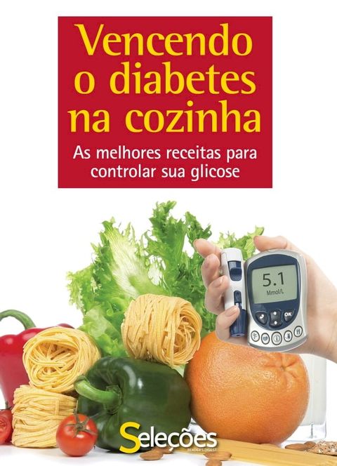 Vencendo o diabetes na cozinha(Kobo/電子書)