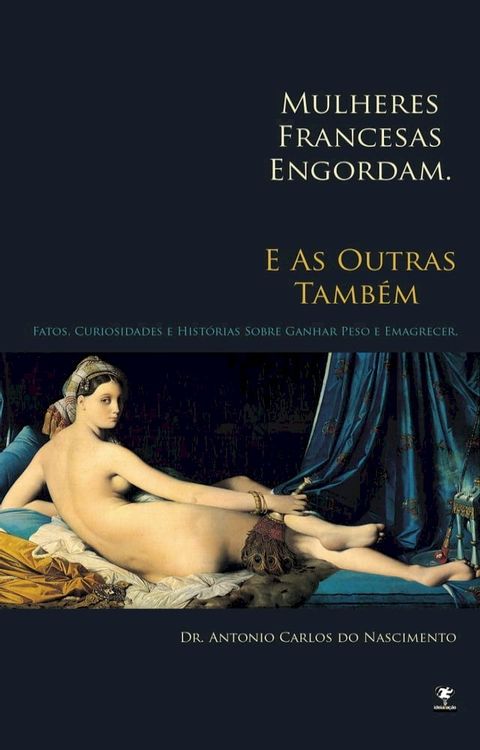 Mulheres francesas engordam - E as outras também(Kobo/電子書)