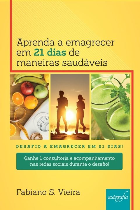 Aprenda a emagrecer em 21 dias de maneiras saudáveis(Kobo/電子書)