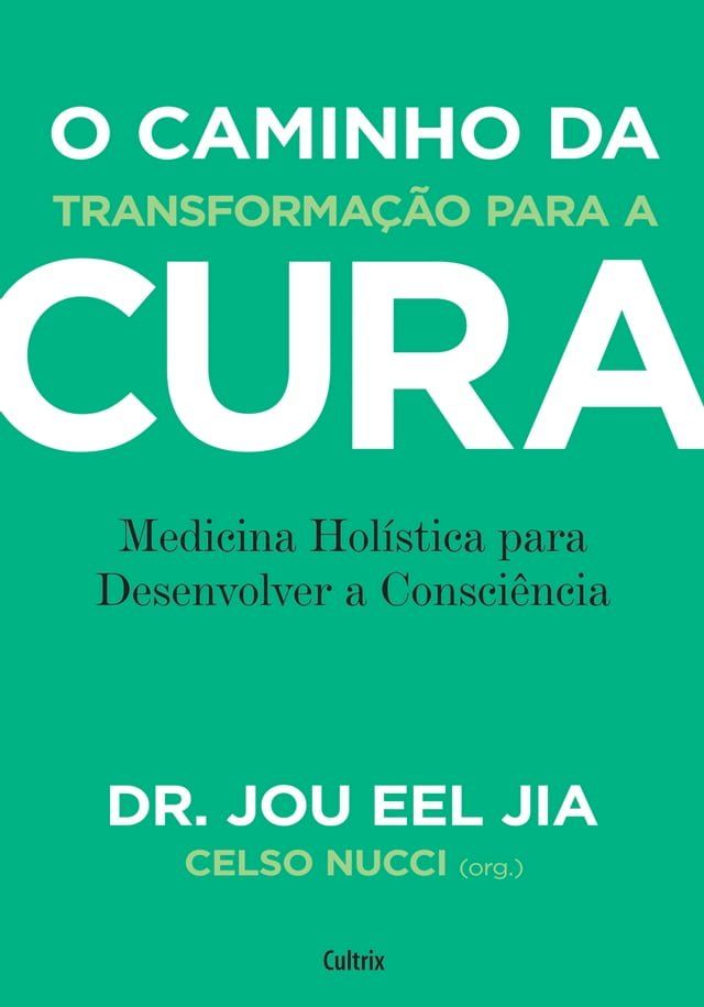  O Caminho Da Transformação Para A Cura(Kobo/電子書)