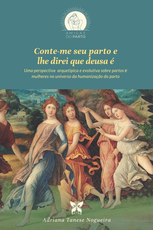  Conte-me seu parto e lhe direi que deusa é(Kobo/電子書)