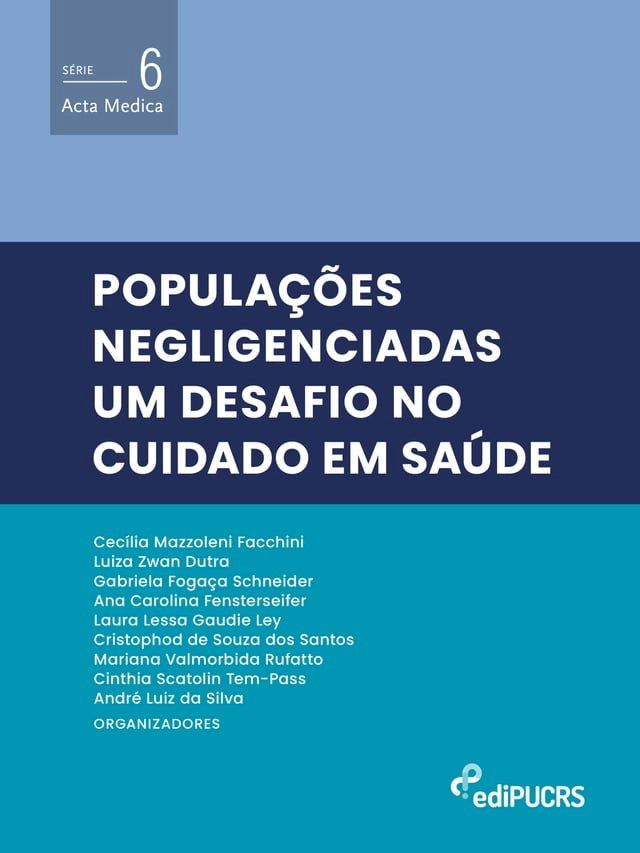  Populações negligenciadas: um desafio no cuidado em saúde(Kobo/電子書)