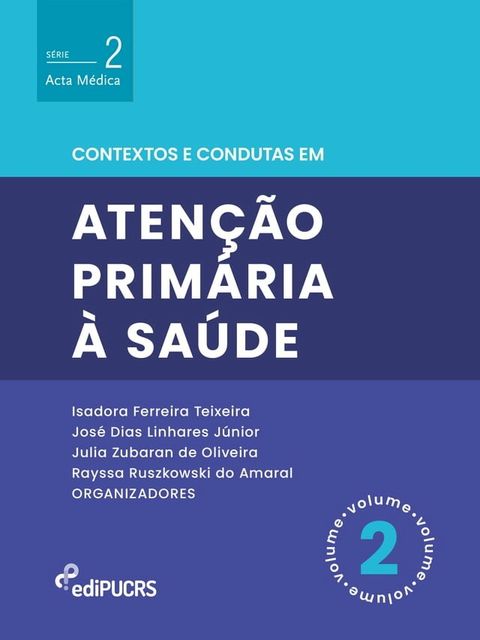 Contextos e condutas em aten&ccedil;&atilde;o prim&aacute;ria &agrave; sa&uacute;de – Volume 2(Kobo/電子書)